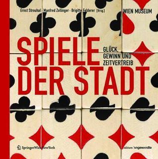 Spiele Der Stadt: Gluck, Gewinn Und Zeitvertreib Passagen Des Spiels IV