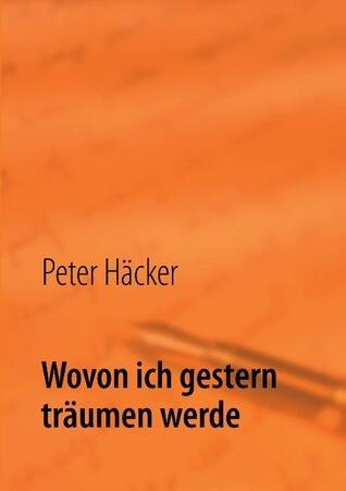 Wovon ich gestern träumen werde
