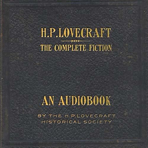 The Complete Fiction of H.P. Lovecraft