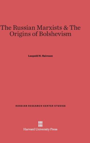 The Russian Marxists and the Origins of Bolshevism