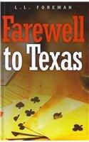 Farewell to Texas