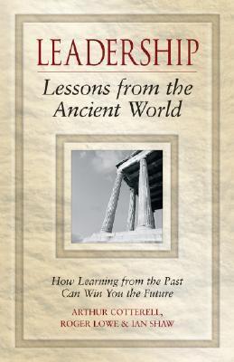 Leadership: Lessons from the Ancient World