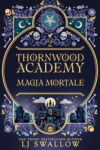 Thornwood Academy 2: Magia Mortale
