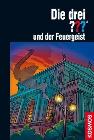 Die drei ???, und der Feuergeist