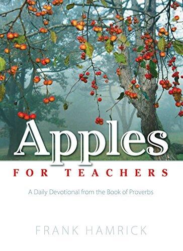 Apples for Teachers: A Daily Devotional from the Book of Proverbs