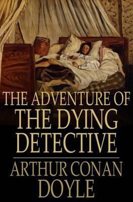 La aventura del detective moribundo