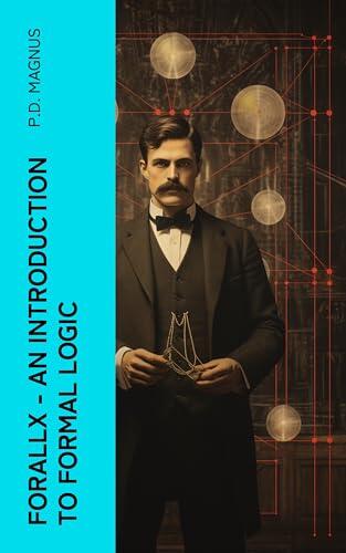 Forallx - An Introduction to Formal Logic