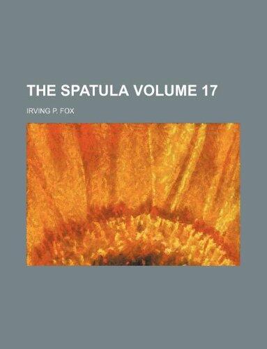 The Spatula (Volume 17)