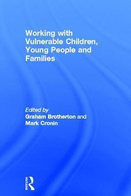 Working with Vulnerable Children, Young People and Families