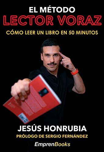 EL MÉTODO LECTOR VORAZ: Cómo leer un libro en 50 minutos (EMPRENBOOKS)