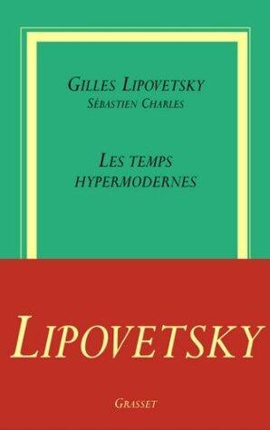 Les temps hypermodernes