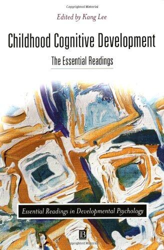 Childhood Cognitive Development: The Essential Readings