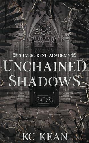 Unchained Shadows