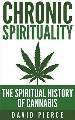 Chronic Spirituality: The History Of Cannabis