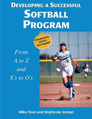 Developing a Successful Softball Program: From A to Z and X's to O's