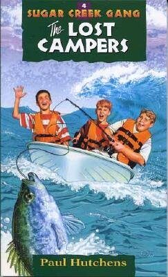 [(The Lost Campers )] [Author: Paul Hutchens] [Jun-1997]