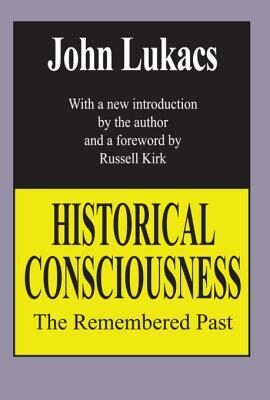 Historical Consciousness: The Remembered Past