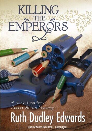 Killing the Emperors (Baroness Jack Troutbeck and Robert Amiss Mysteries)
