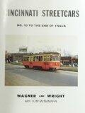 Cincinnati Streetcars No. 10 to the End of Track