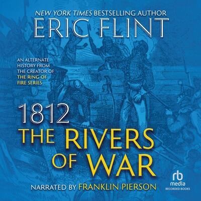 1812: The Rivers of War