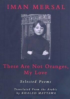 These Are Not Oranges, My Love
