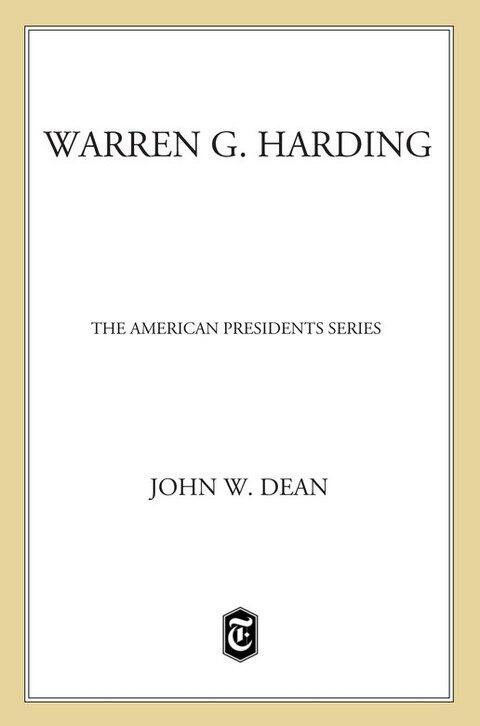 Warren G. Harding: The American Presidents Series (The 29th President, 1921-1923)