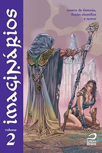 Imaginários, vol. 2: Contos de fantasia, ficção científica e terror