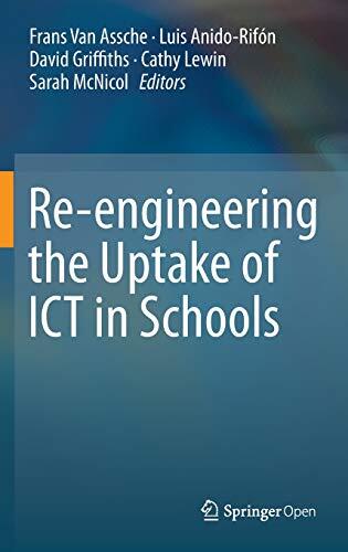 Re-engineering the Uptake of ICT in Schools
