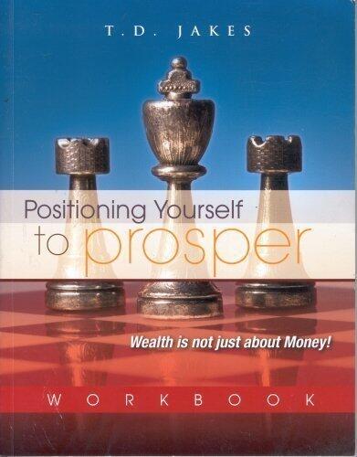 Positioning Yourself to Prosper: Wealth is Not Just About Money!