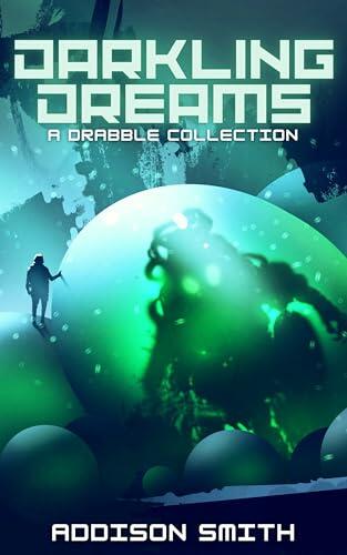 Darkling Dreams: A Drabble Collection