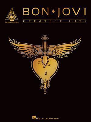 Bon Jovi Guitar Tab Songbook | Greatest Hits | Includes Livin' on a Prayer, Wanted Dead or Alive, It's My Life, You Give Love a Bad Name, Bad Medicine ... Transcriptions