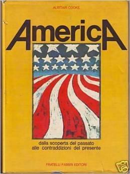 America. Dalla scoperta del passato alle contraddizioni del presente