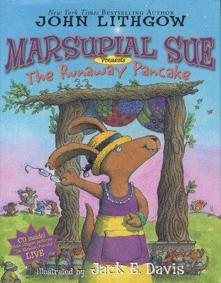 Marsupial Sue Presents 'The Runaway Pancake'
