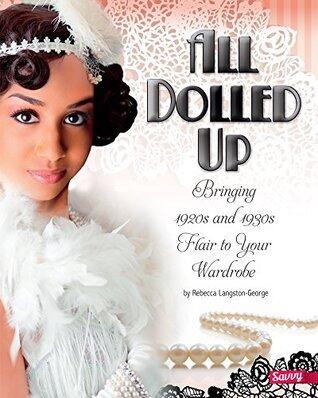 All Dolled Up: Bringing 1920s and 1930s Flair to Your Wardrobe