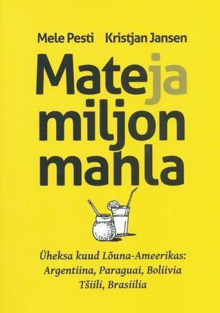 Mate ja miljon mahla