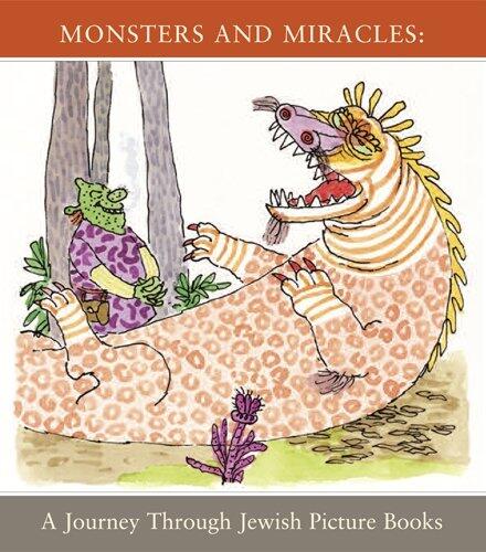 Monsters and Miracles: A Journey through Jewish Picture Books