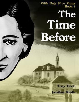 With Only Five Plums: The Time Before