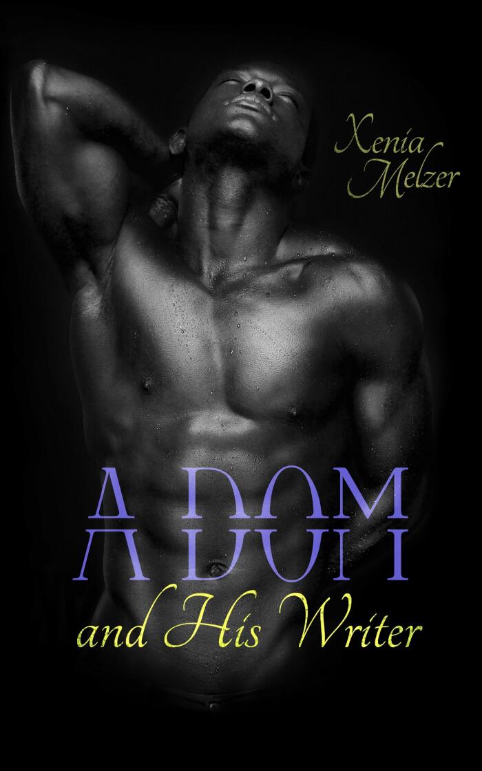 A Dom and His Writer: A Club Whisper Novel