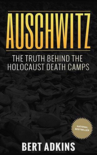 Auschwitz: The Truth Behind The Holocaust Death Camps