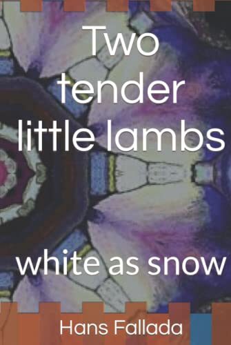 Two tender little lambs: white as snow