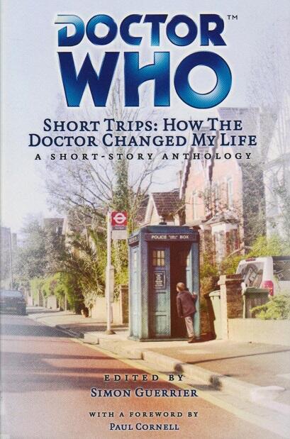 Doctor Who Short Trips: How the Doctor Changed My Life