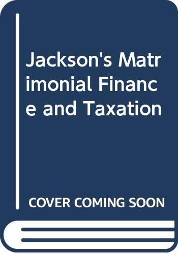 Jackson's Matrimonial Finance and Taxation