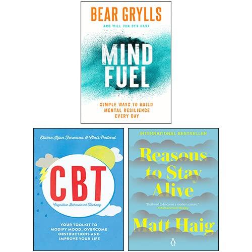 Mind Fuel [Hardcover], Reasons to Stay Alive, Cognitive Behavioural Therapy (CBT) 3 Books Collection Set