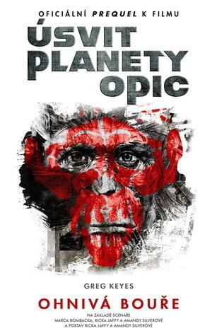 Úsvit planety opic: Ohnivá bouře