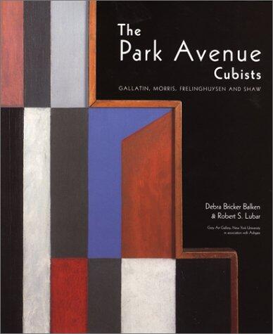 The Park Avenue Cubists: Gallatin, Morris, Frelinghuysen, and Shaw