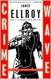 Crime Wave: Reportage and Fiction from the Underside of L.A. by James Ellroy, Art Cooper