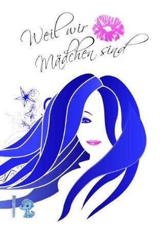 Weil wir Mädchen sind
