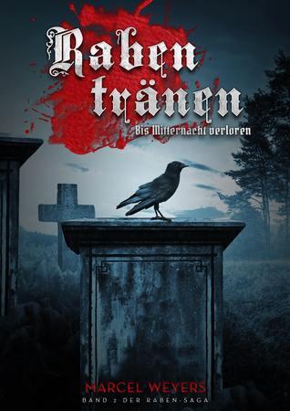 Rabentränen - Bis Mitternacht verloren