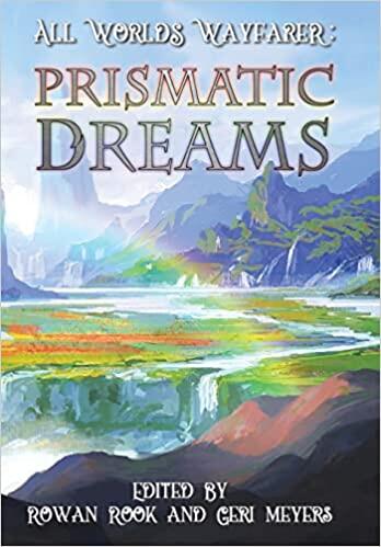 All Worlds Wayfarer : Prismatic Dreams