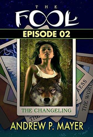 The FooL Episode 02-The Changeling: A Mind-Blowing Fantasy Adventure